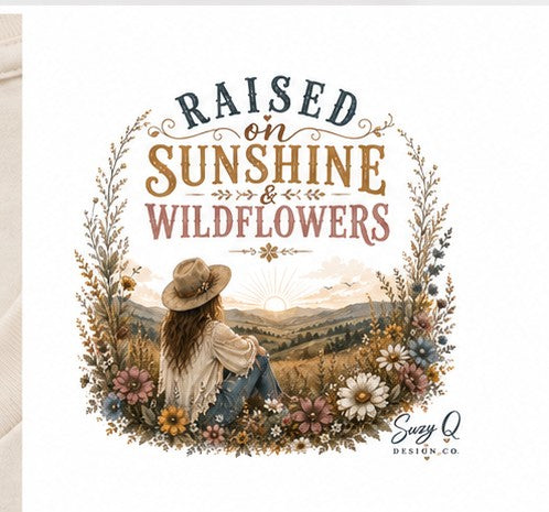 Raised on Sunshine & Wildflowers — Suzy Q Graphic Tee